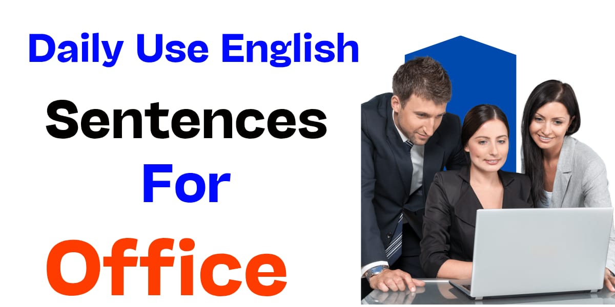Office में बोले जाने वाले English Sentences